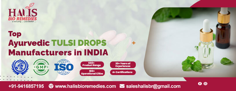 Ayurvedic Tulsi Drops Manufacturers in India | Topmost Ayurvedic and Herbal PCD Franchise Company in India