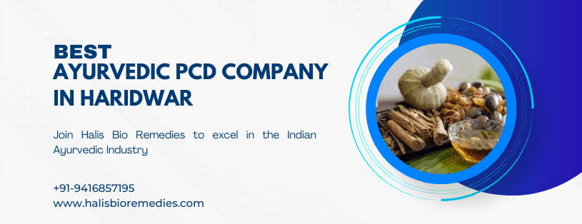 Ayurvedic PCD Company in Haridwar | Topmost Ayurvedic and Herbal PCD Franchise Company in India